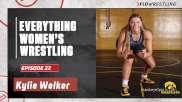 Kylie Welker Talks Iowa's Inaugural Season | Everything Women's Wrestling (Ep. 22)