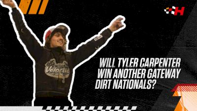 Haley's Hot Topics: Will Tyler Carpenter Win Again At Gateway Dirt Nationals?