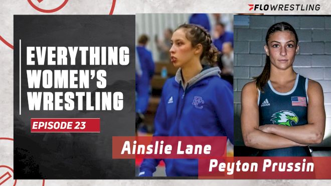 Ainslie Lane & Peyton Prussin | Everything Women's Wrestling