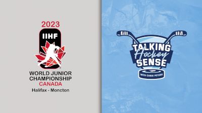 Talking Hockey Sense: World Junior Championship Preview Special