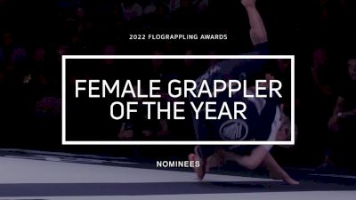 Vote NOW for 2022 Female Grappler Of The Year | FloGrappling Awards