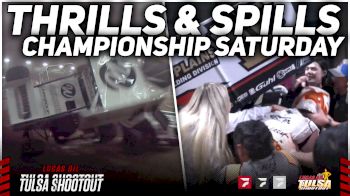 Thrills & Spills Championship Saturday | 2023 Lucas Oil Tulsa Shootout