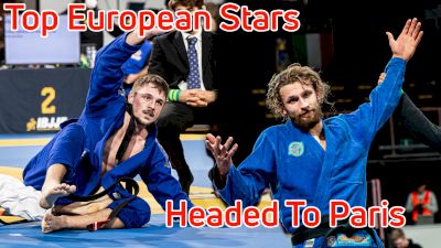 The Top Euro-Born Grapplers Registered For The IBJJF European Championships