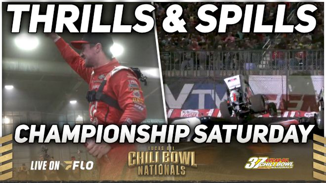 Thrills & Spills Championship Saturday | 2023 Lucas Oil Chili Bowl Nationals