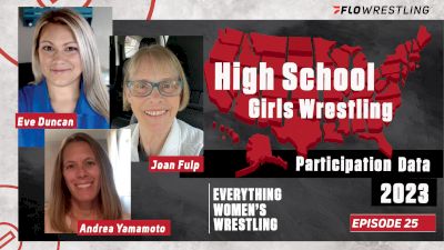 Women's High School Wrestling's Annual Growth | Everything Women's Wrestling (ep. 25)