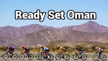 Why Pros Start Season In The Tour Of Oman