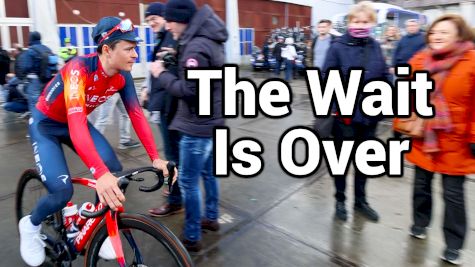 The Wait Is Over For The Cobbled Classics | Chasing The Pros