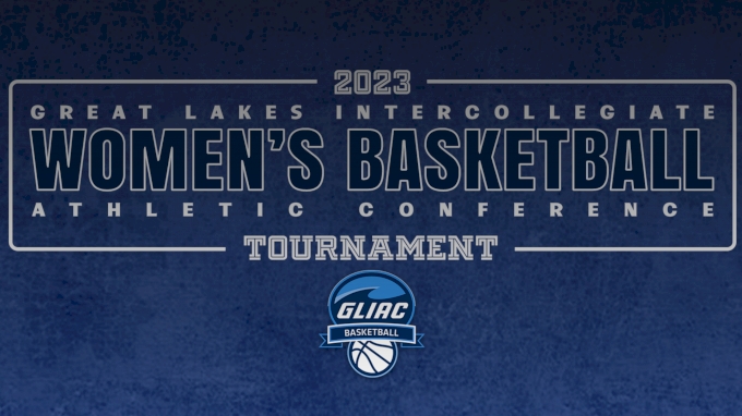 GLIAC Women's Basketball Championship 2023