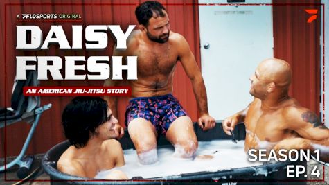 Daisy Fresh: An American Jiu-Jitsu Story (Episode 4)