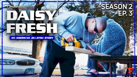 Daisy Fresh: An American Jiu-Jitsu Story (Season 2, Episode 3)