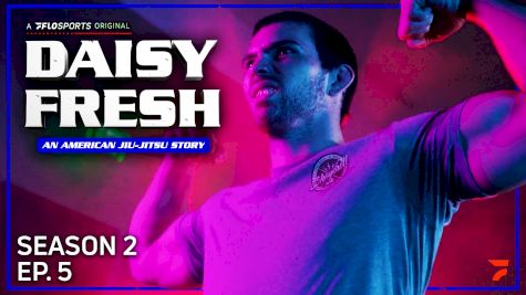 Daisy Fresh: An American Jiu-Jitsu Story (Season 2, Episode 5)