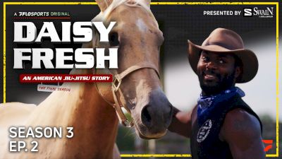 Daisy Fresh: An American Jiu-Jitsu Story (Season 3, Episode 2)