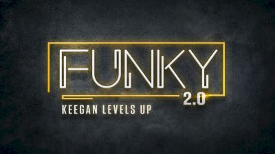 Funky 2.0: Keegan Levels Up