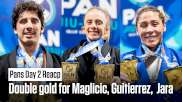 Double Gold For Maglicic, Jara, Gutierrez | IBJJF Pans Day 2 Recap
