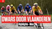 Highlights: 2023 Dwars door Vlaanderen - Elite Men