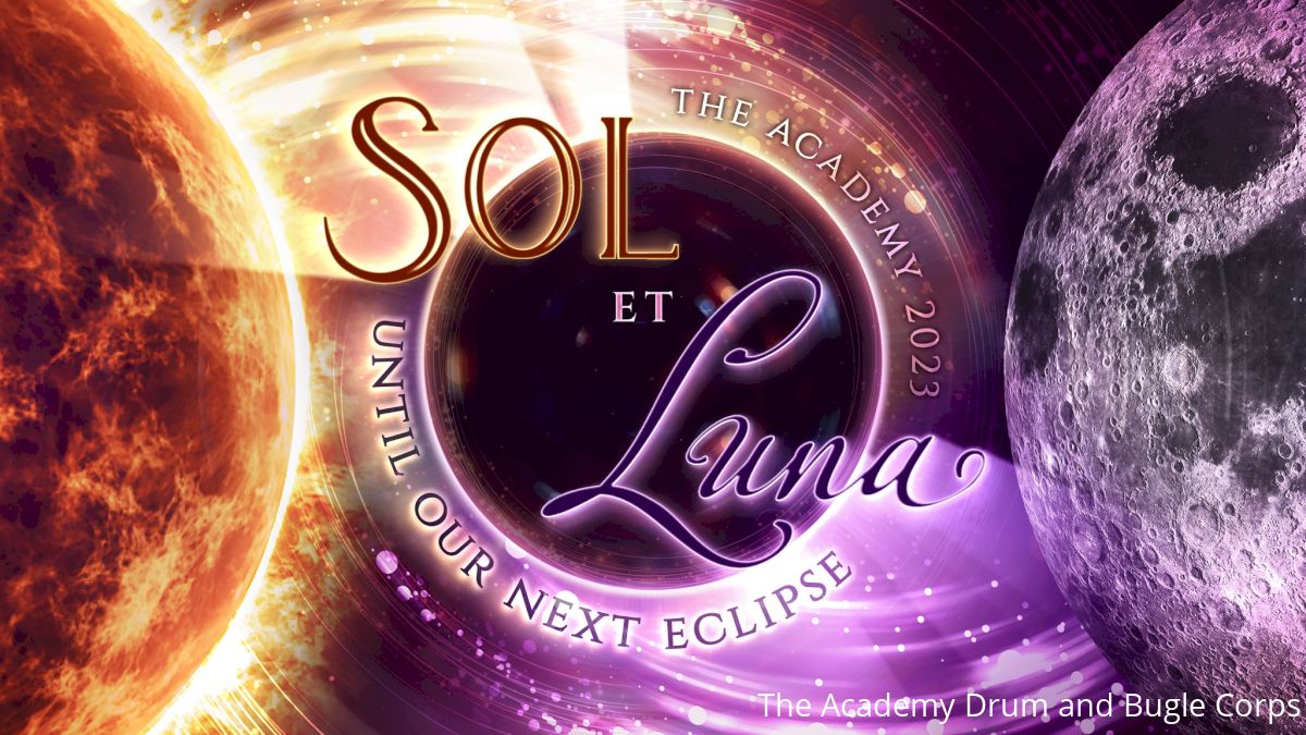The Academy Announce 'Sol et Luna' As DCI 2023 Production