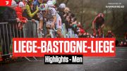 Highlights: 2023 Liège-Bastogne-Liège Men