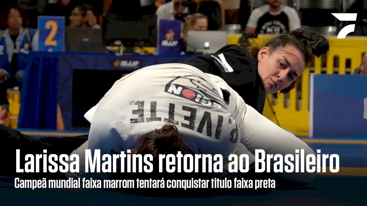 Larissa Martins retorna ao IBJJF Brasileiro, mas agora no mais alto nível