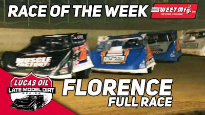 Sweet Mfg Race Of The Week: Lucas Oil Late Models at Florence Speedway