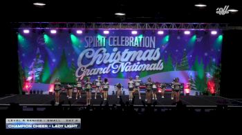 Champion Cheer - Lady Light [2025 L5 Senior - Small Day 2] 2025 Spirit Celebration Christmas Grand Nationals
