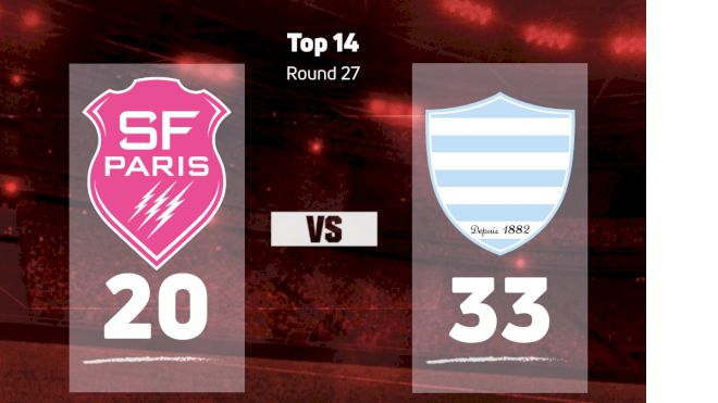 2023 Stade Francais vs Racing 92 - Knockout