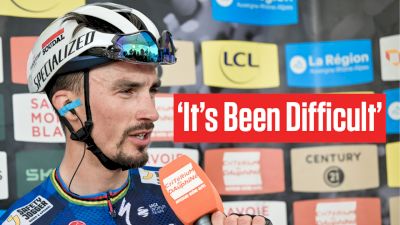 Julian Alaphilippe Admits 'It's Been Difficult' Not Winning