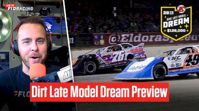 2023 Dirt Late Model Dream Preview | DirtOnDirt VideoCast