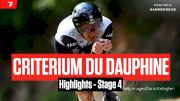 Highlights: 2023 Criterium du Dauphine - Stage 4