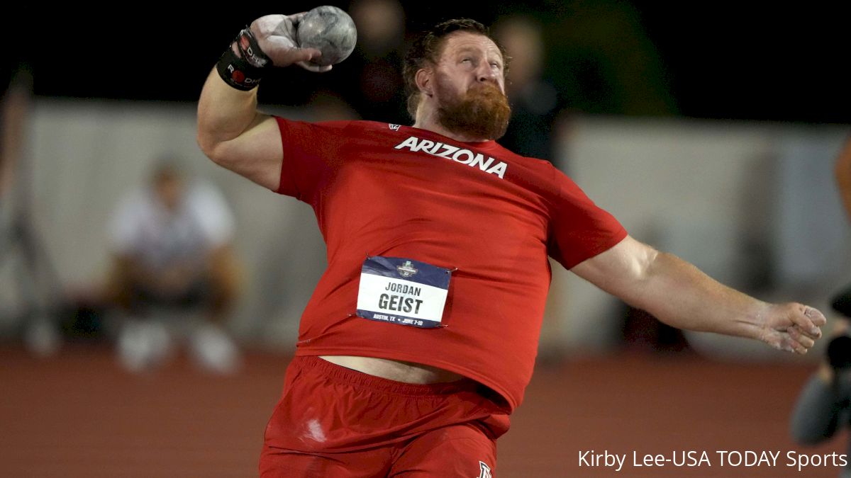 Last Throw Heroics Give Jordan Geist Of Arizona NCAA Outdoor Shot Put Title