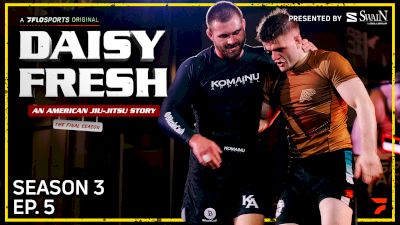 Daisy Fresh: An American Jiu-Jitsu Story (Season 3, Episode 5)