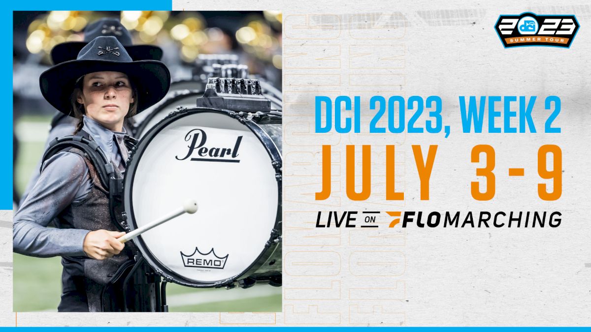 Weekly Watch Guide DCI Shows Streaming This Week on FloMarching July