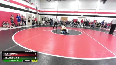 85-90 lbs Round 3 - William Rector, Bobcat Wrestling Club vs Hunter Minks, Open Mats