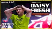 Daisy Fresh: An American Jiu-Jitsu Story (Season 3, Episode 7)