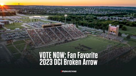 FloMarching Fan Favorite: 2023 DCI Broken Arrow