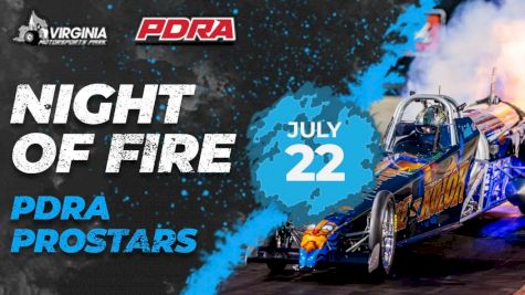 2023 PDRA ProStars Night Of Fire Detailed Schedule