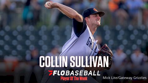 FloBaseball Player Of The Week: Gateway Grizzlies' Collin Sullivan