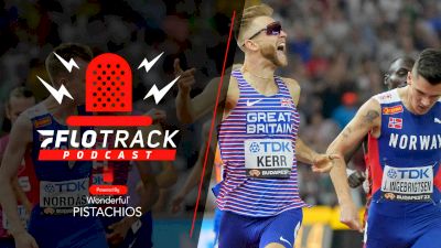 Kerr UPSETS Ingebrigtsen! World Champs Day 5 Recap | The FloTrack Podcast (Ep. 629)
