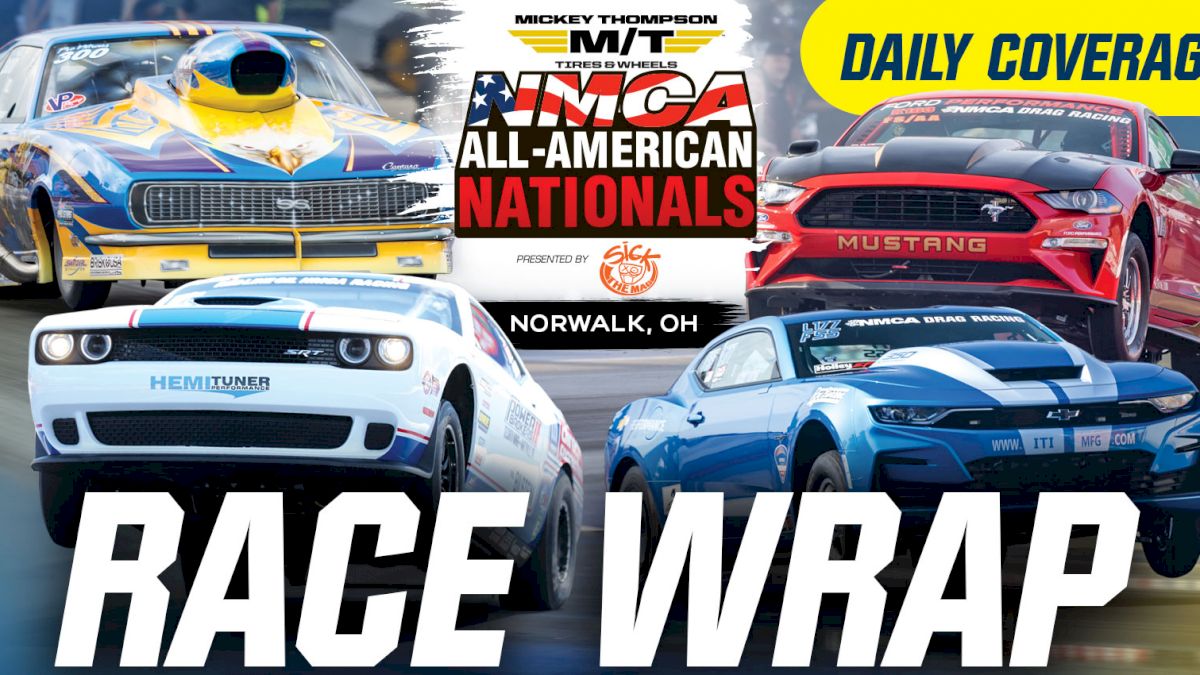 NMCA Race Wrap | Mickey Thompson NMCA All-American Nationals
