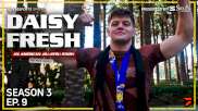 Daisy Fresh: An American Jiu-Jitsu Story (Season 3, Episode 9)