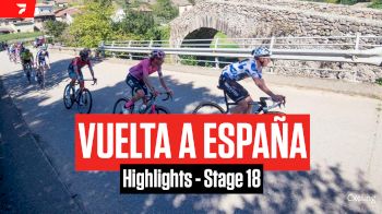 Highlights: Vuelta a España Stage 18