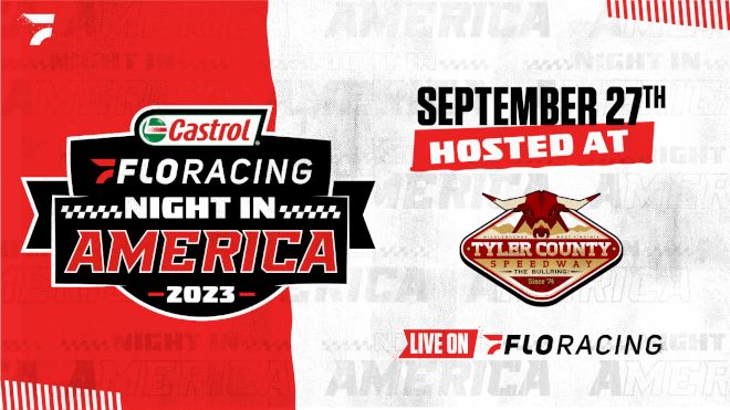 2023 Castrol FloRacing Night in America at Tyler County Speedway