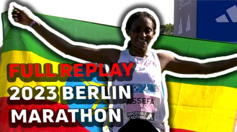 2023 Berlin Marathon: Full Replay (Women's Marathon World Record, Tigst Assefa 2:11:53)