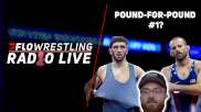 Why David Taylor Is The Pound-For-Pound #1 Wrestler In The World | FloWrestling Radio Live (Ep. 963)