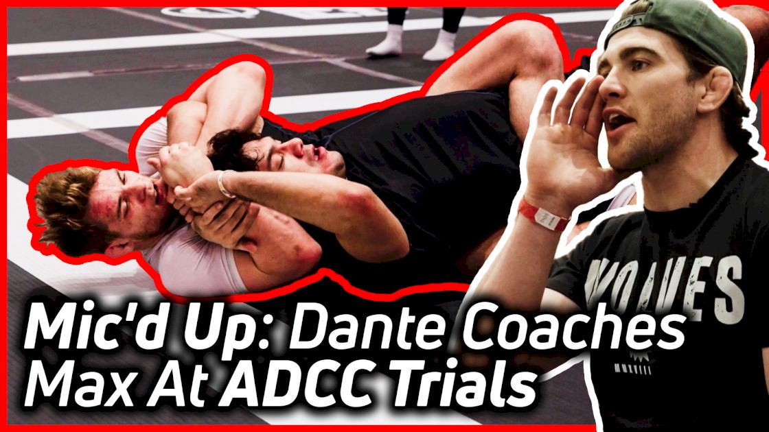 Mic'd Up: Dante Coaches Max Through ADCC East Coast Trials