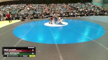 145 lbs Semifinal - Giana Breshears, Central Valley (Ceres) vs Riley Allison, La Pine High School Wrestling