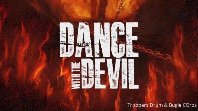 BREAKING: Troopers Announce 'Dance with the Devil' as 2024 DCI Show Title