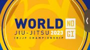 2023 World IBJJF Jiu-Jitsu No-Gi Championship