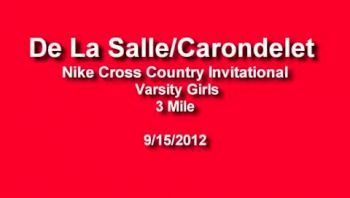 Varsity Girls - De La Salle/Carondelet Nike Cross Country Invitational 2012