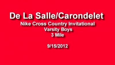 Varsity Boys Race Highlights - De La Salle/Carondelet Nike Cross Country Invitational 2012
