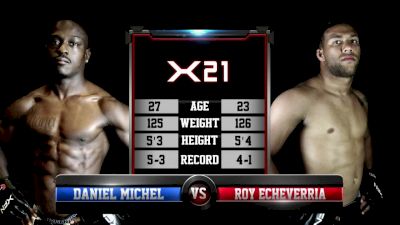 Roy Echeverria vs. Daniel Michel - XFN 21 Replay